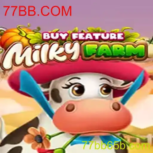 Explorando o Fascinante Mundo de MilkyFarmBuyFeature no 77BB.COM